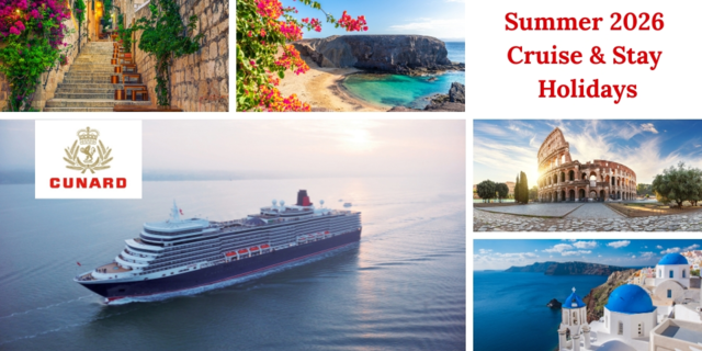 Cunard Summer 2026 Cruise & Stay